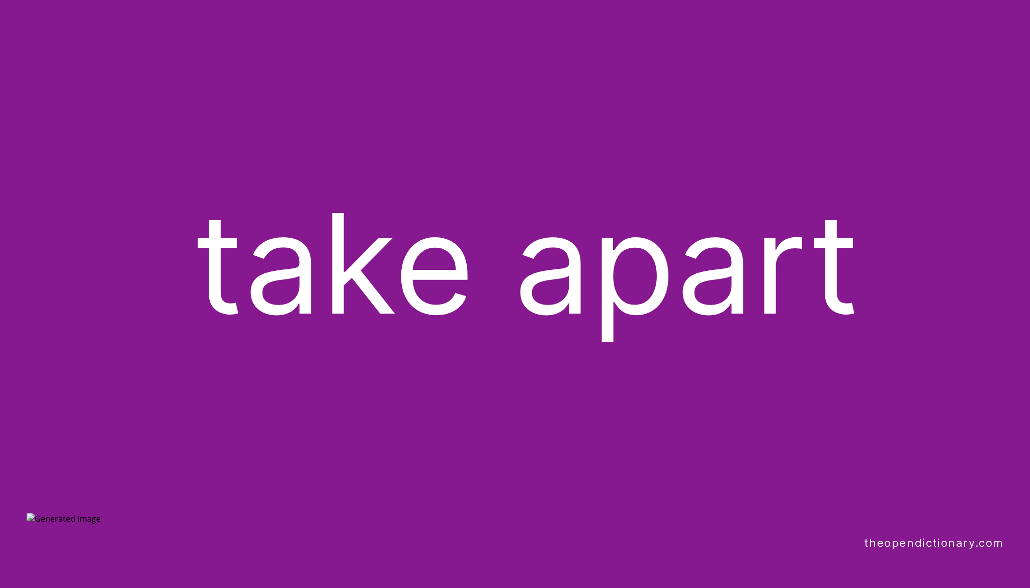 take-apart-phrasal-verb-take-apart-definition-meaning-and-example